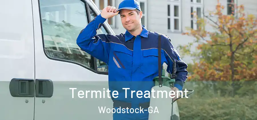 Termite Treatment Woodstock-GA